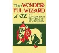 The Wizard of Oz: The Original 1900 Edition in Full Color