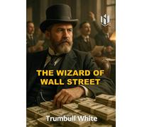 THE WIZARD OF WALL STREET (Annotated)