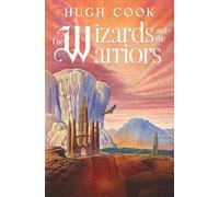 The Wizards and the Warriors (Chronicles of an Age of Darkness)