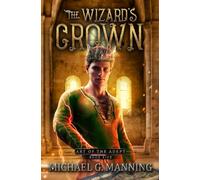 The Wizard's Crown (Art of the Adept)
