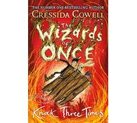 The Wizards of Once: Knock Three Times: Book 3 (The Wizards of Once)