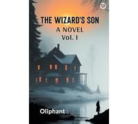 The Wizard's SonA Novel Vol. I (Edition1)