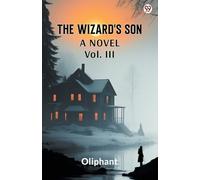 The Wizard's SonA Novel Vol. III (Edition1)