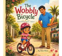 The Wobbly Bicycle (Growth Mindset Stories)