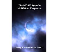 The WOKE Agenda: A Biblical Response