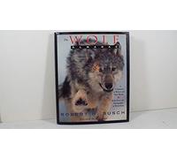 The Wolf Almanac: A Celebration of Wolves and Their World