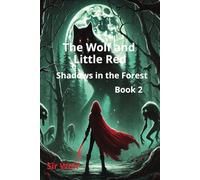 The Wolf and Little Red: Shadows in the Forest (Book 2)