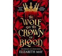 The Wolf and the Crown of Blood: 1 (The Broken Accords)