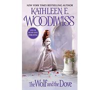 The Wolf and the Dove by Woodiwiss, Kathleen E. (2007) Mass Market Paperback