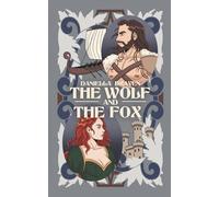 The Wolf and The Fox: An unforgettable romantasy of captor and captive, divine power, and all-consuming temptation