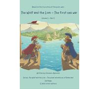 The Wolf and the Lion - The first sea war: Volume I - Part I: 1 (The Wolf and the Lion - The great adventures of Rome and Carthage)