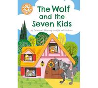 The Wolf and the Seven Kids: Independent Reading Orange 6 (Reading Champion)