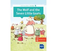 The Wolf and the Seven Little Goats: Reader with audios and digital extras (DELTA Primary Reader)