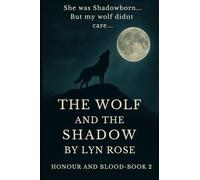 The Wolf and the Shadow: Honour and Blood Book 2
