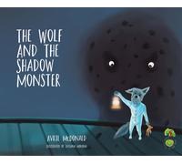 The Wolf and the Shadow Monster