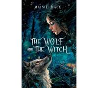 The Wolf and the Witch: 1 (Soulbound Alpha)
