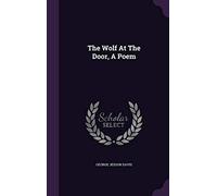 The Wolf At The Door, A Poem