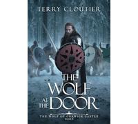 The Wolf At The Door (The Wolf of Corwick Castle)