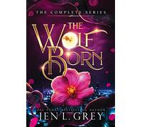 The Wolf Born Trilogy Complete Series