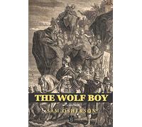 The Wolf Boy: A Novel