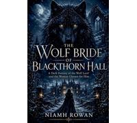 The Wolf Bride of Blackthorn Hall