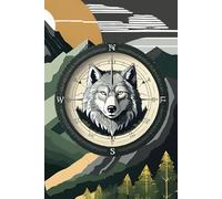 The Wolf & Compass Men’s Journal - 200 Lined Pages: Rugged 6x9 Matte Cover with Mountain, Grey Wolf & Compass Design - Perfect for Writing, Goal-Setting & Daily Reflection