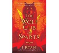 The Wolf Cub of Sparta: (The Wolf Cub of Sparta)