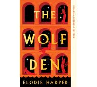 The Wolf Den : the stunning first novel in The Wolf Den trilogy, from the Sunday Times bestselling author of BOUDICCA'S DAUGHTER