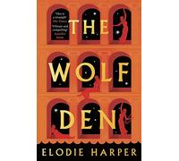 The Wolf Den: the stunning first novel reimagining the lives of the women of Pompeii (The Wolf Den Trilogy)