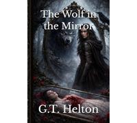 The Wolf in the Mirror