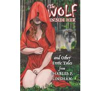 The Wolf Inside Her: and Other Erotic Stories