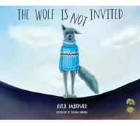 The Wolf is Not Invited (Feel Brave Series)