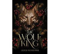 The Wolf King by Lauren Palphreyman (Hardback Book)