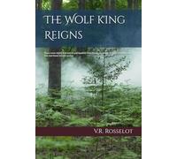 The Wolf King Reigns