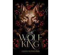 The Wolf King: The wildly addictive bestselling romantasy sensation | Hardcover