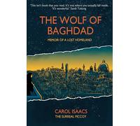 The Wolf of Baghdad (Graphic Memoir): Memoir of a Lost Homeland