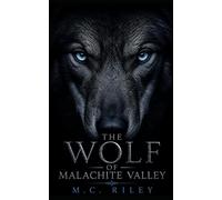 The Wolf of Malachite Valley