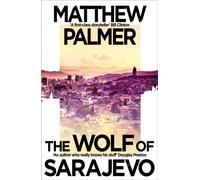 The Wolf of Sarajevo