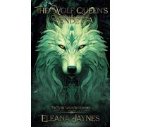 The Wolf Queen's Vendetta: The Wolf King's Mate: 4 (The Wolf King's mate series)