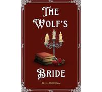 The Wolf’s Bride: A Cozy Fantasy Romance (Silveri Sisters)