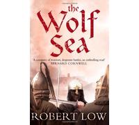 [The Wolf Sea (Oathsworn)] [By: Low, Robert] [August, 2008]
