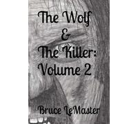 The Wolf & The Killer: Volume 2