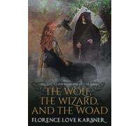 The Wolf, The Wizard, and The Woad (Highland Healer Series)