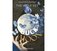 The Wolf Vet: Buck Moon: 2 (St. Louis Blue Bloods-Werewolf Mafia)
