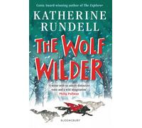 The Wolf Wilder: From the author of the internationally bestselling phenomenon I