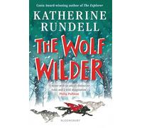 The Wolf Wilder: (Unabridged edition)