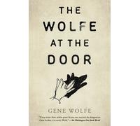 The Wolfe at the Door
