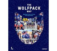 The Wolfpack Way: Winning is an Attitude. And Hard Work