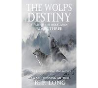 The Wolf's Destiny: A Tale of the Holtlands, Book Three