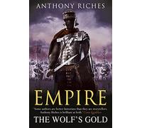 The Wolf's Gold: Empire V: 5 (Empire series)